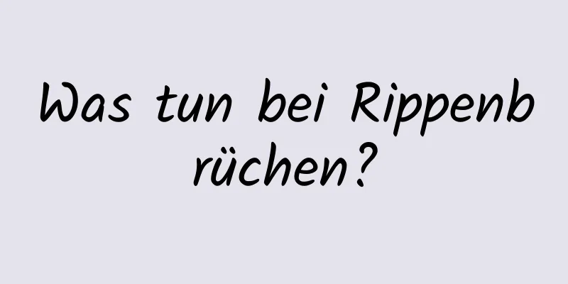 Was tun bei Rippenbrüchen?