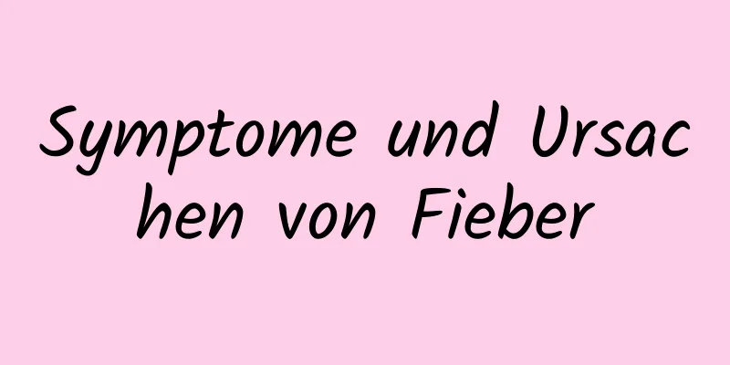 Symptome und Ursachen von Fieber