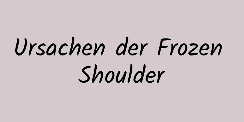 Ursachen der Frozen Shoulder