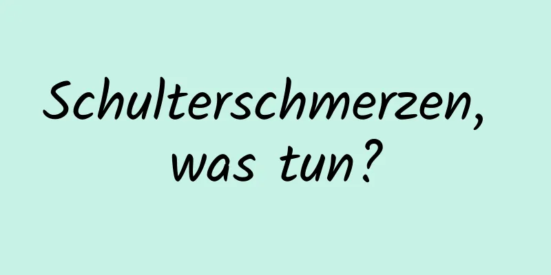 Schulterschmerzen, was tun?