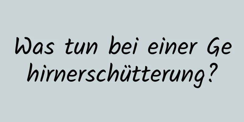 Was tun bei einer Gehirnerschütterung?