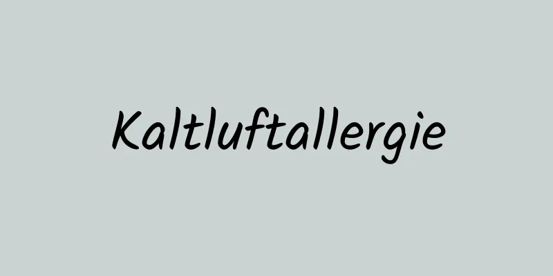 Kaltluftallergie