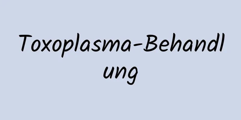 Toxoplasma-Behandlung