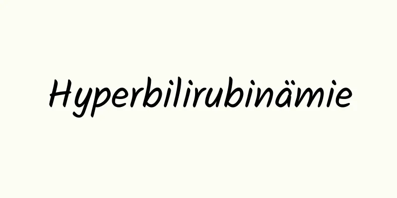 Hyperbilirubinämie