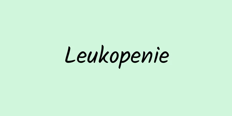 Leukopenie