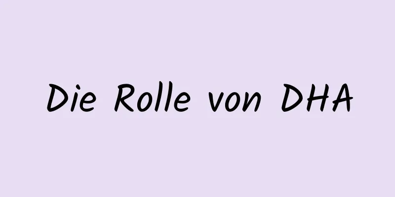 Die Rolle von DHA