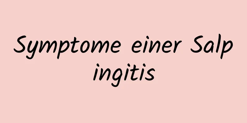 Symptome einer Salpingitis