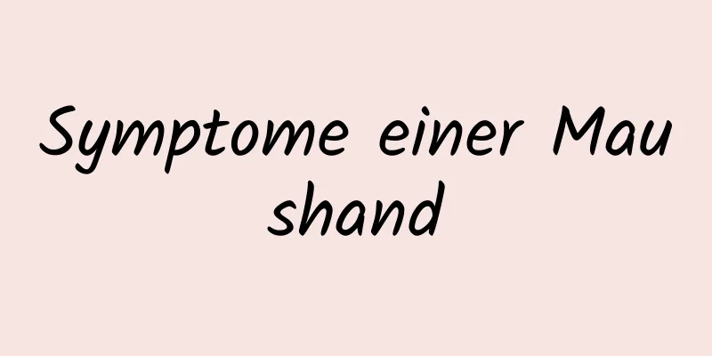 Symptome einer Maushand