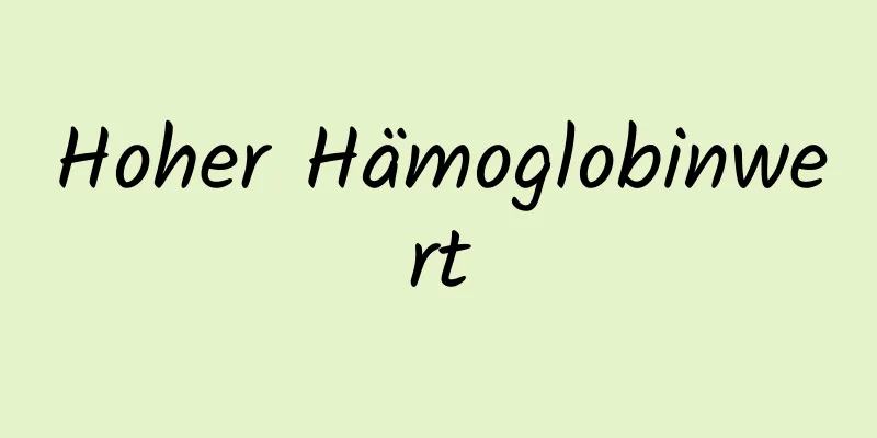 Hoher Hämoglobinwert