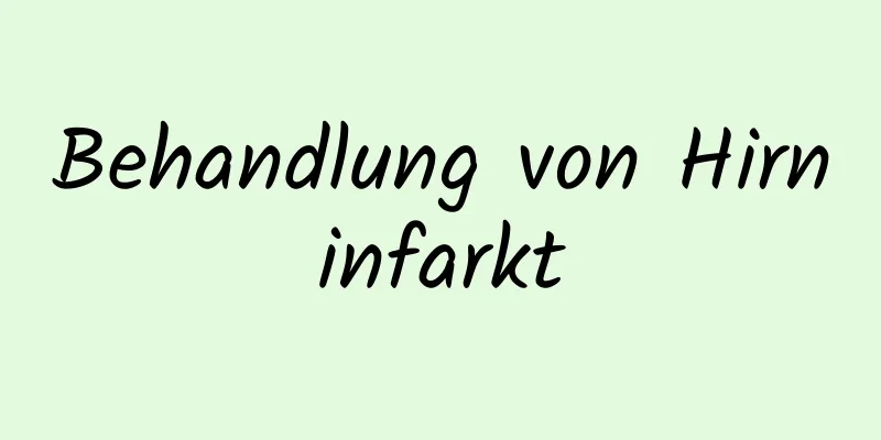 Behandlung von Hirninfarkt