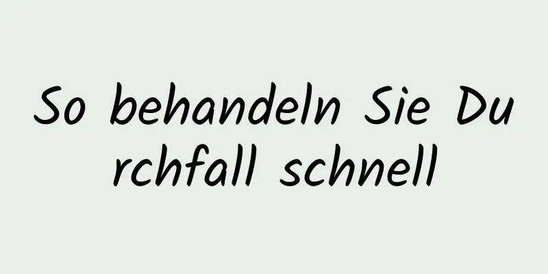 So behandeln Sie Durchfall schnell