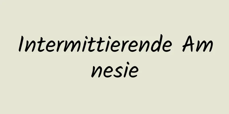 Intermittierende Amnesie