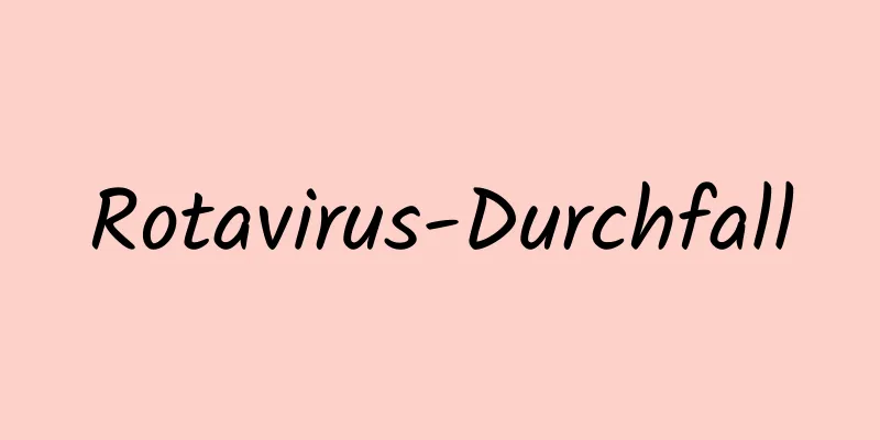 Rotavirus-Durchfall