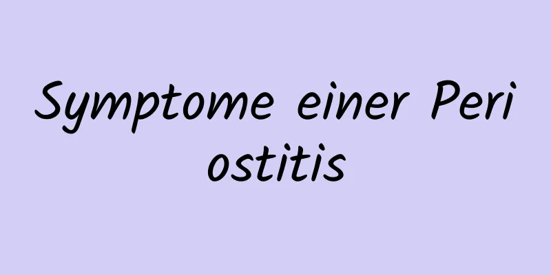 Symptome einer Periostitis