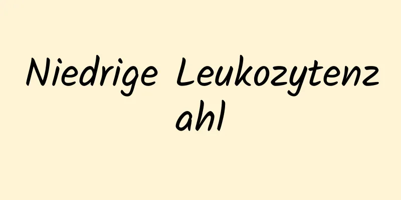 Niedrige Leukozytenzahl