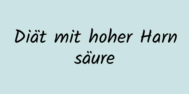 Diät mit hoher Harnsäure