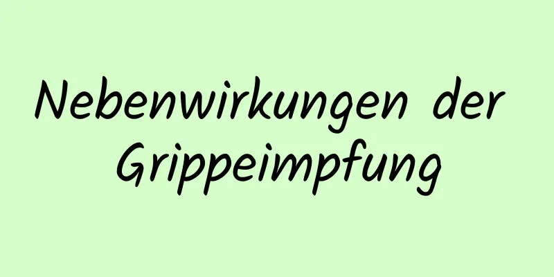 Nebenwirkungen der Grippeimpfung