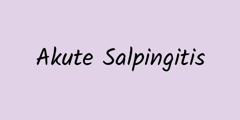 Akute Salpingitis