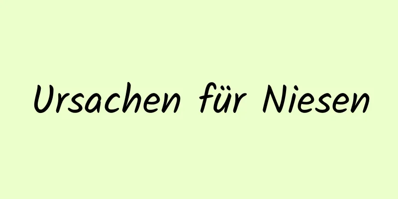 Ursachen für Niesen