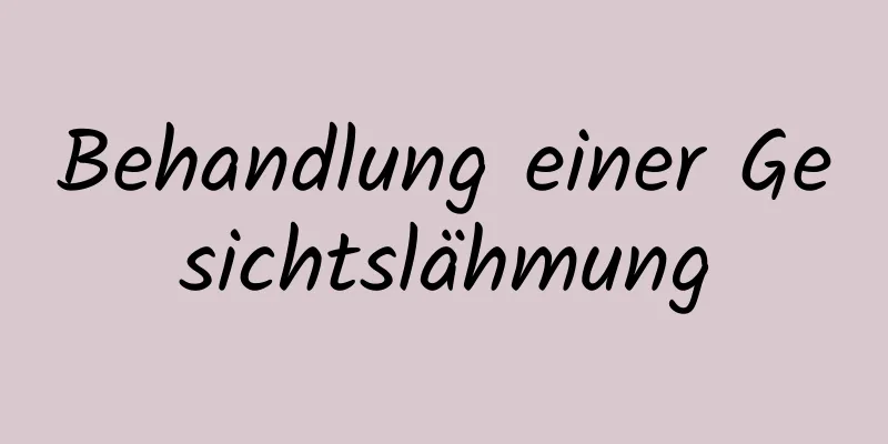 Behandlung einer Gesichtslähmung