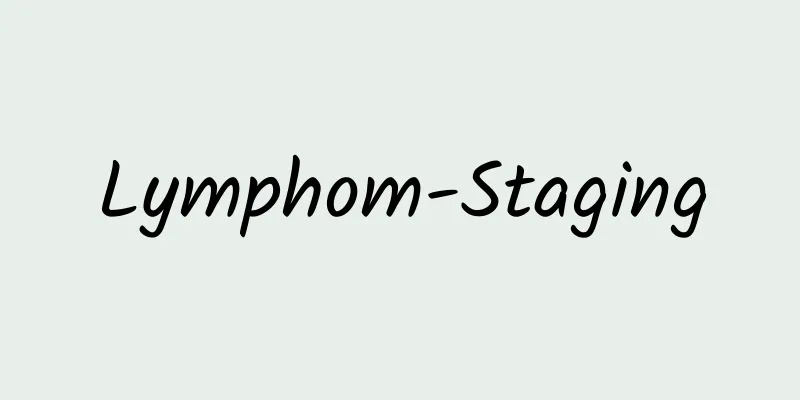 Lymphom-Staging