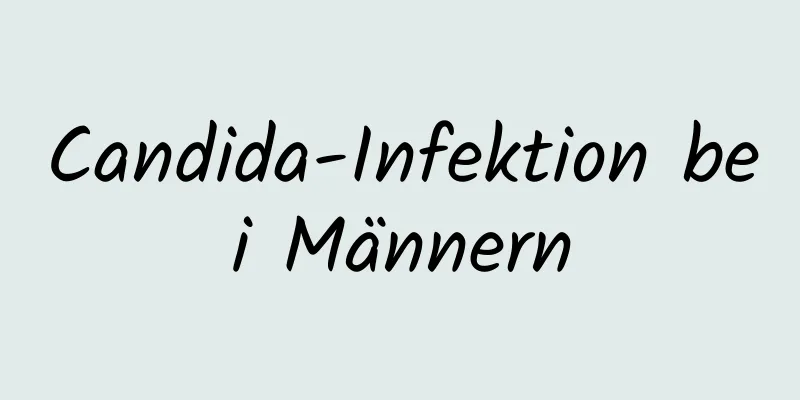 Candida-Infektion bei Männern