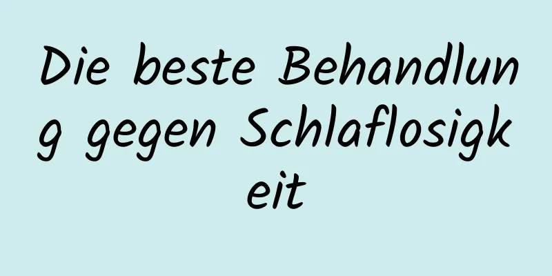 Die beste Behandlung gegen Schlaflosigkeit