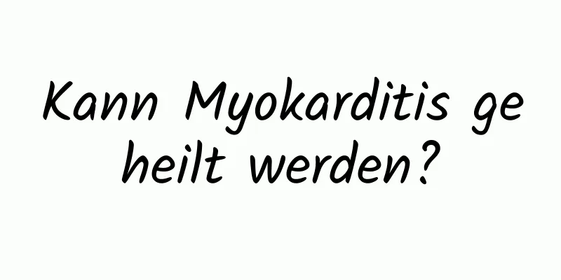 Kann Myokarditis geheilt werden?