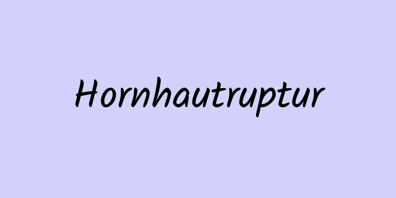 Hornhautruptur