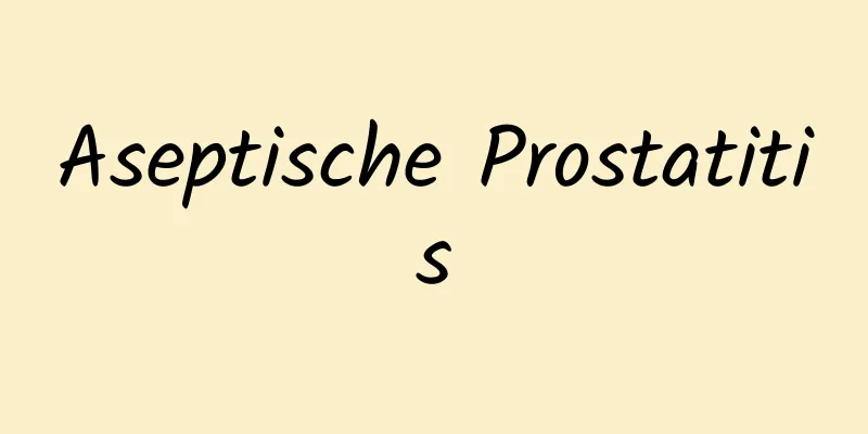 Aseptische Prostatitis