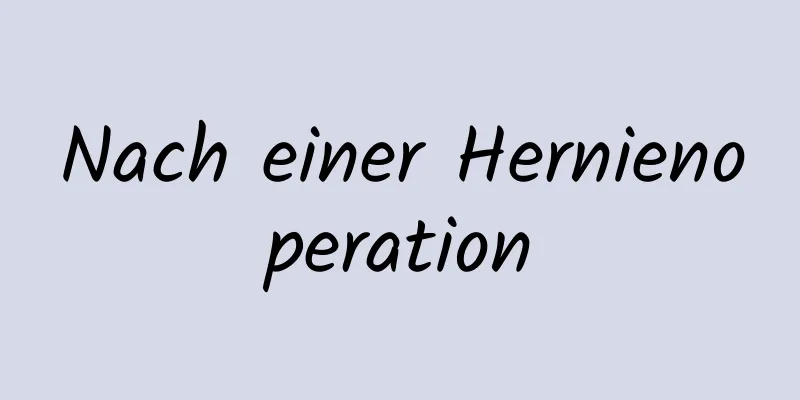 Nach einer Hernienoperation