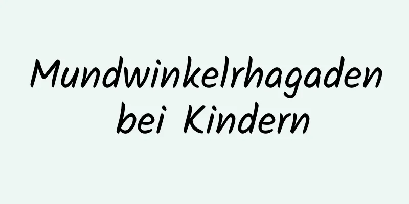 Mundwinkelrhagaden bei Kindern