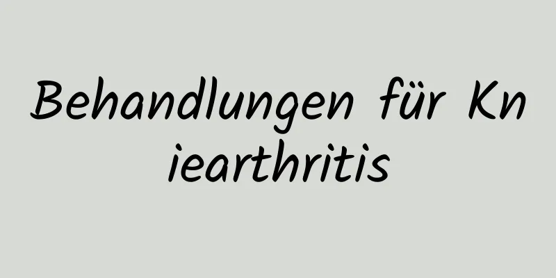 Behandlungen für Kniearthritis