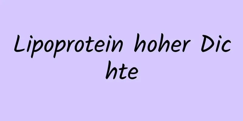 Lipoprotein hoher Dichte