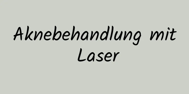 Aknebehandlung mit Laser