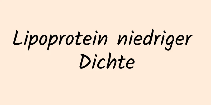 Lipoprotein niedriger Dichte