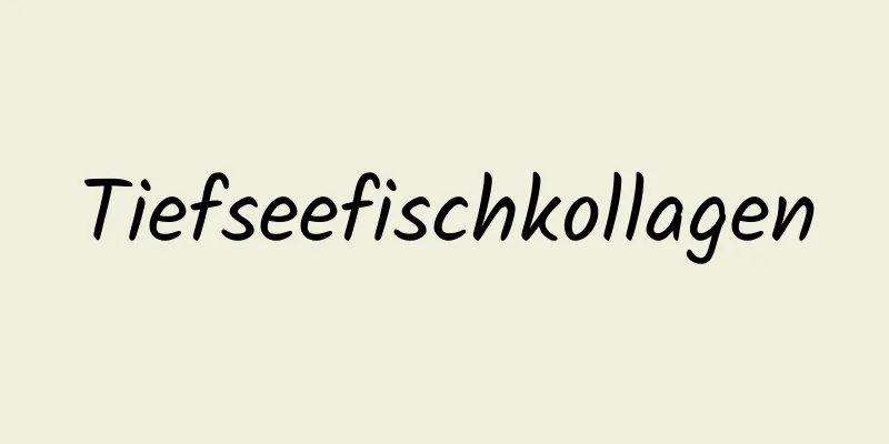 Tiefseefischkollagen