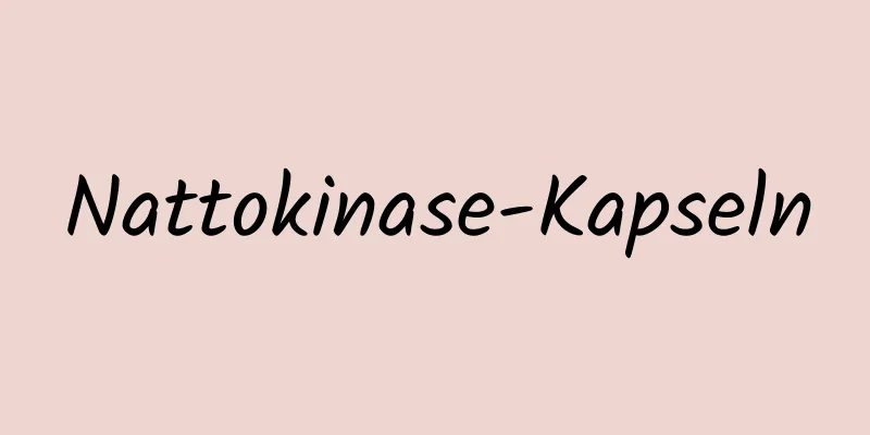 Nattokinase-Kapseln