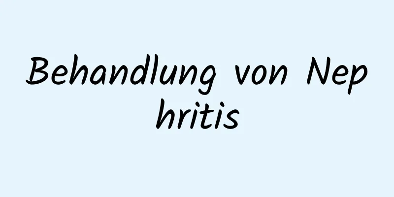 Behandlung von Nephritis