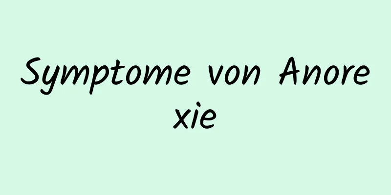 Symptome von Anorexie