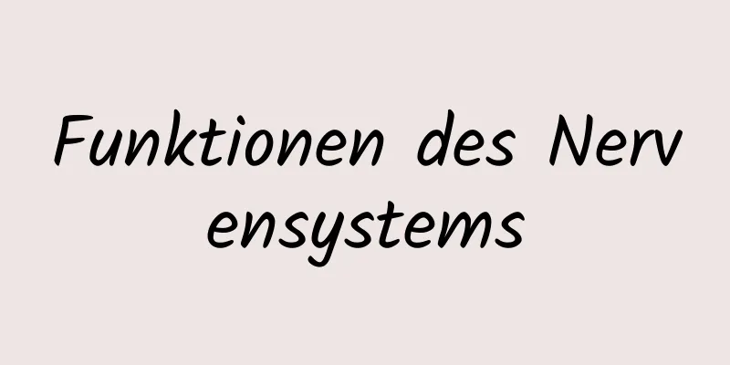 Funktionen des Nervensystems