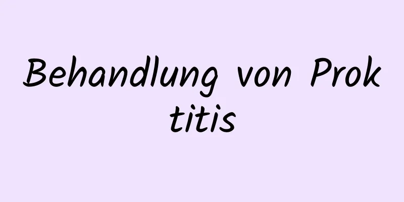 Behandlung von Proktitis