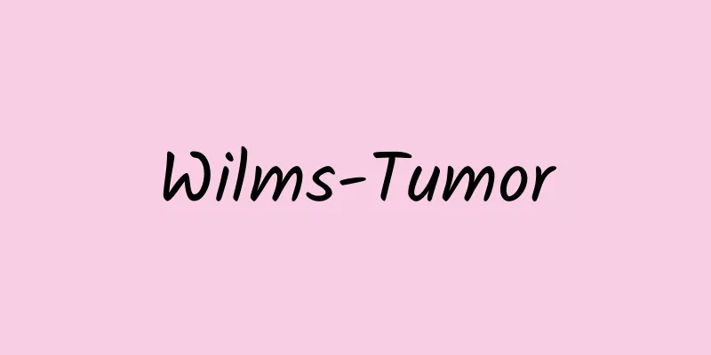 Wilms-Tumor