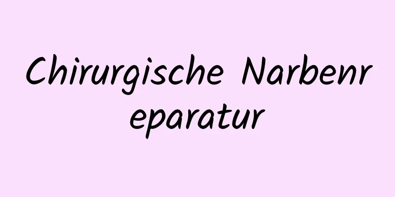 Chirurgische Narbenreparatur