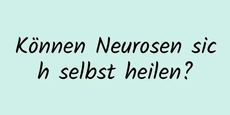 Können Neurosen sich selbst heilen?