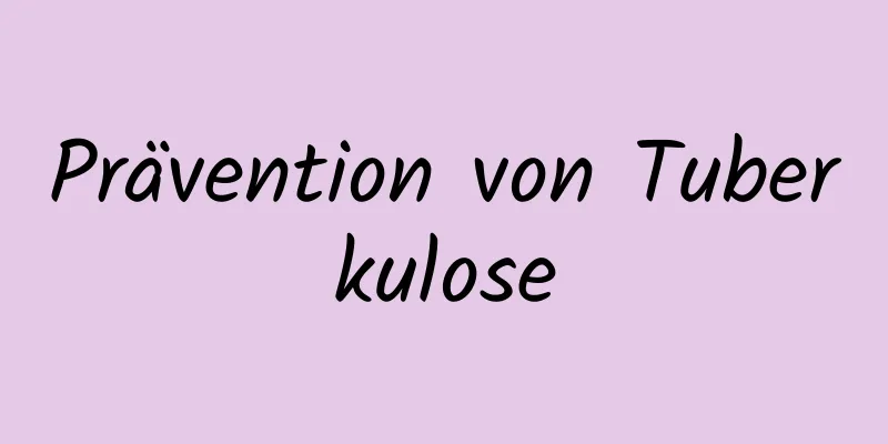 Prävention von Tuberkulose