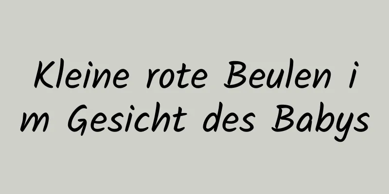 Kleine rote Beulen im Gesicht des Babys