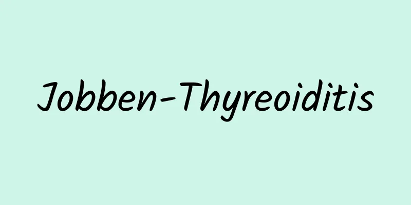 Jobben-Thyreoiditis