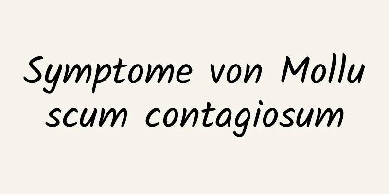 Symptome von Molluscum contagiosum