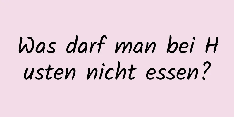 Was darf man bei Husten nicht essen?